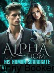 Alpha Dom and His Human Surrogate Novel