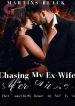 Chasing His Ex-Wife after Divorce Novel