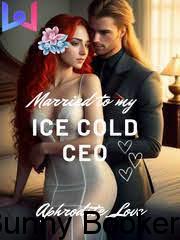 Getting Married To The Ice-Cold Ceo Novel