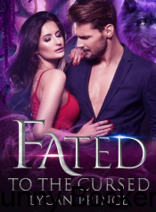 Fated to the cursed Lycan Prince Novel