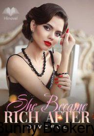 She Became Rich After Divorce Novel