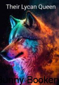 Their Lycan Queen by Foxtail Novel