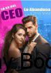 La Ex del CEO Lo Abandona Otra Vez Novela Completa
