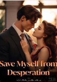Save Myself From Desperation Novel Free