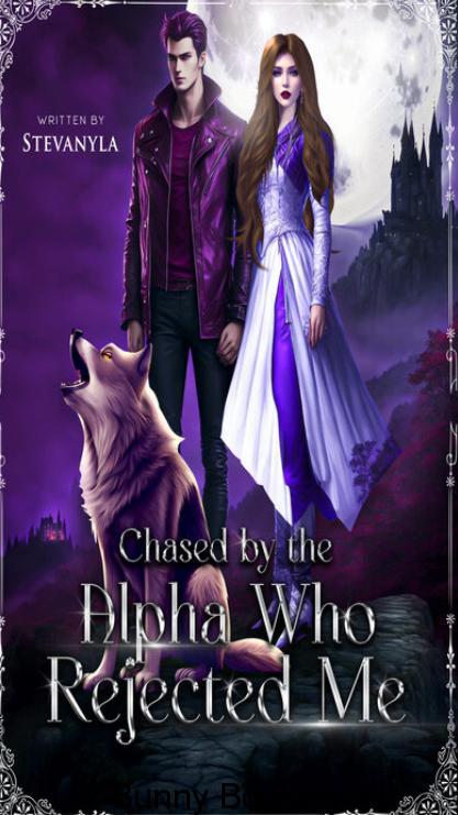 Chased-by-the-Alpha-Who-Rejected-Me-by-Stevanyla