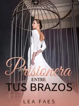Prisionera entre tus brazos Book