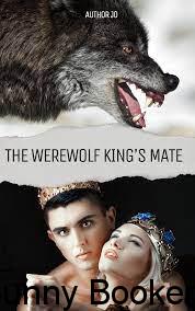 The Werewolf King’s Mate Book