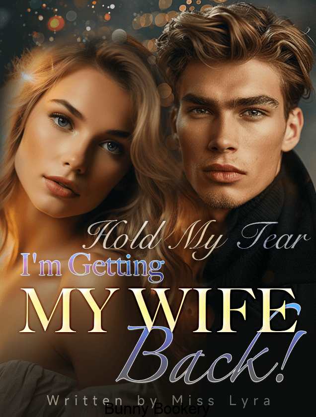 Hold My Tear, I’m Getting My Wife Back! ( Leanne Castillo ) Book