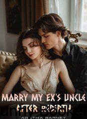 Marry My Ex’s Uncle After Rebirth Book