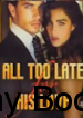 All Too Late For his Love (Willow and Zayn) Book