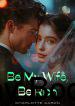 Be My Wife, Be Rich Book