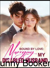 Bound By Love Marrying My Disabled Husband Book