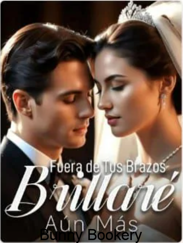 Fuera de Tus Brazos, Brillare Aun Mas Libro