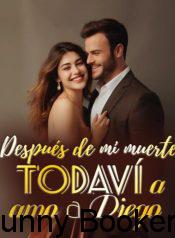 Despues-de-mi-muerte-todavia-amo-a-Diego-novela