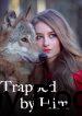 Trapped By Him Book
