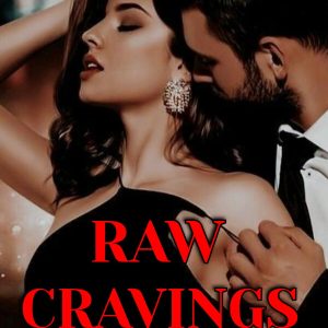 Raw Cravings [ Crave Me Deeply] Book