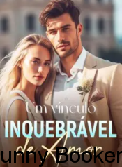Um Vinculo Inquebrável De Amor Libro