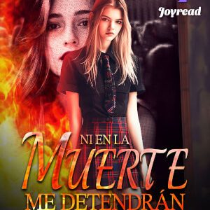 Ni en la muerte me detendrán