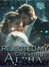 Rejected My Cheating Alpha Book