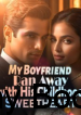 My Boyfriend Ran Away with His Childhood Sweetheart Book