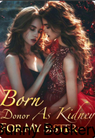 Born As Kidney Donor For My Sister Book