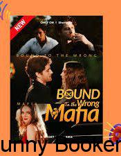 Bound To The Wrong Mafia Reel
