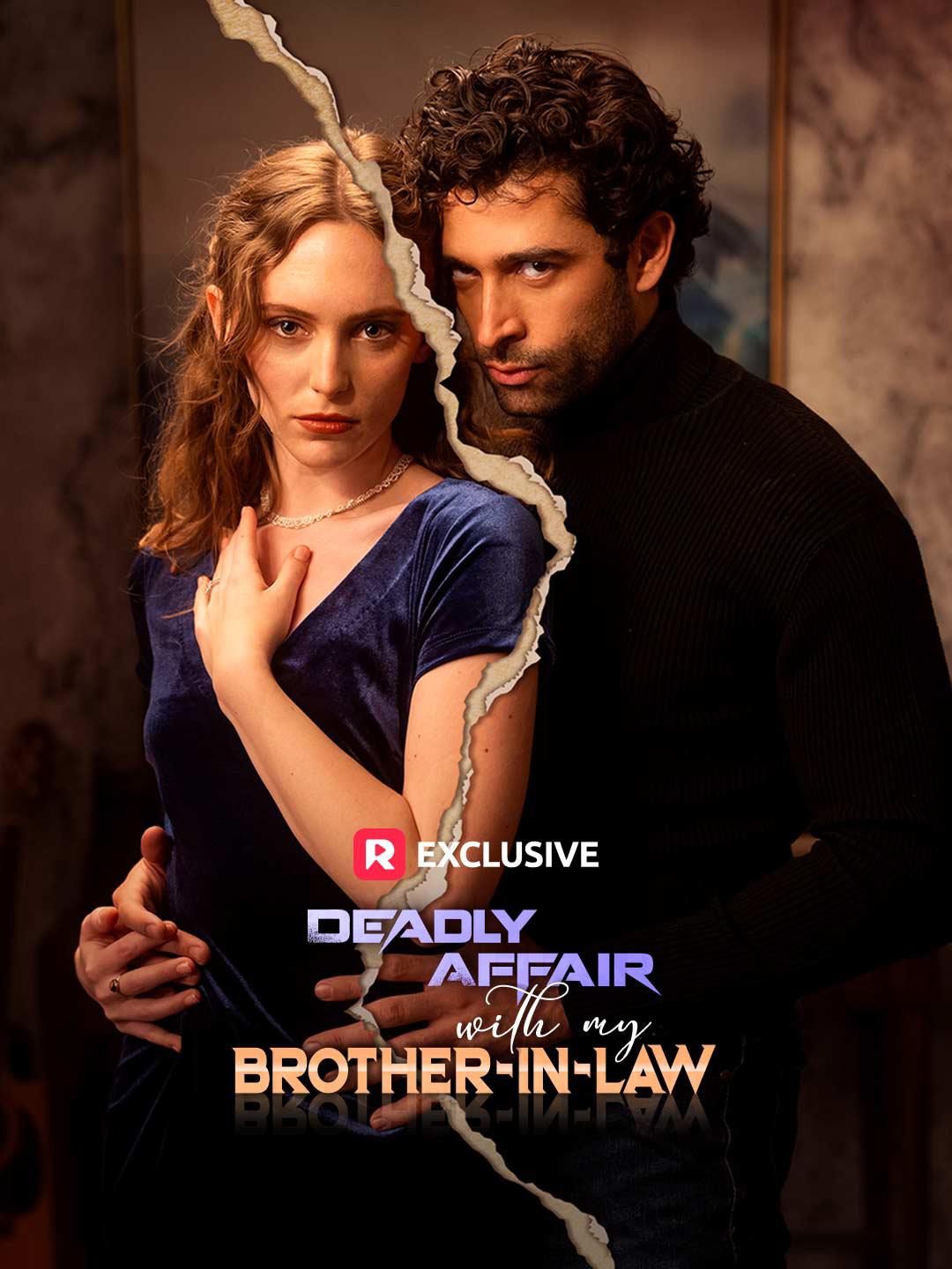 Deadly Affair with My Brother-in-Law Reel