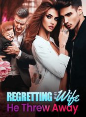 regretting-the-wife-he-threw-away