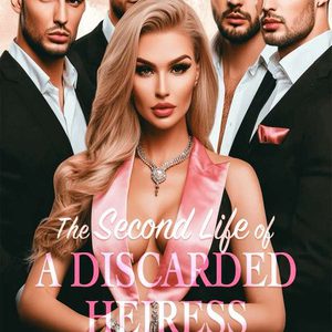the-second-life-of-a-discarded-heiress